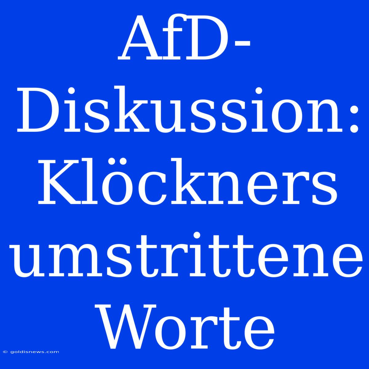 AfD-Diskussion: Klöckners Umstrittene Worte