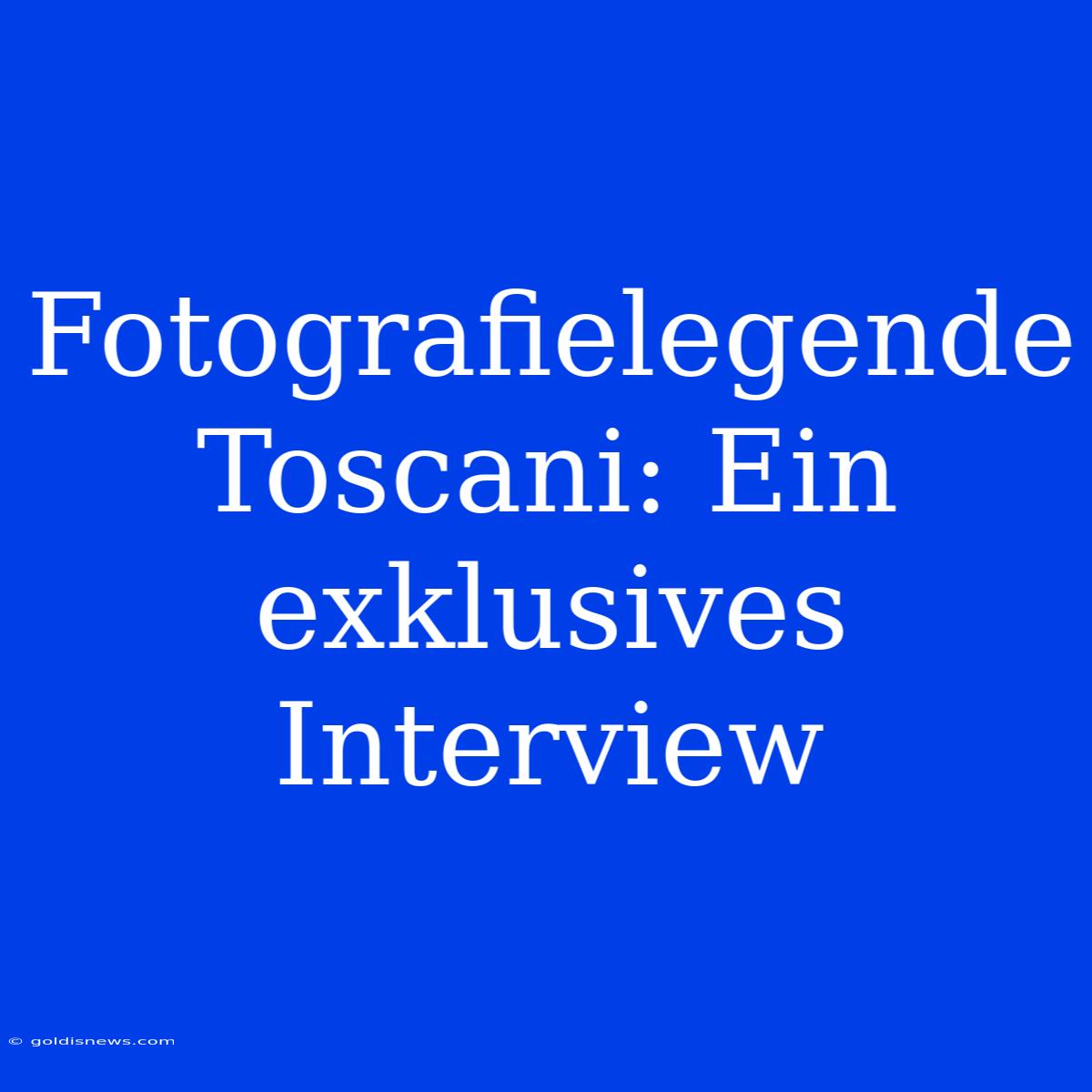 Fotografielegende Toscani: Ein Exklusives Interview