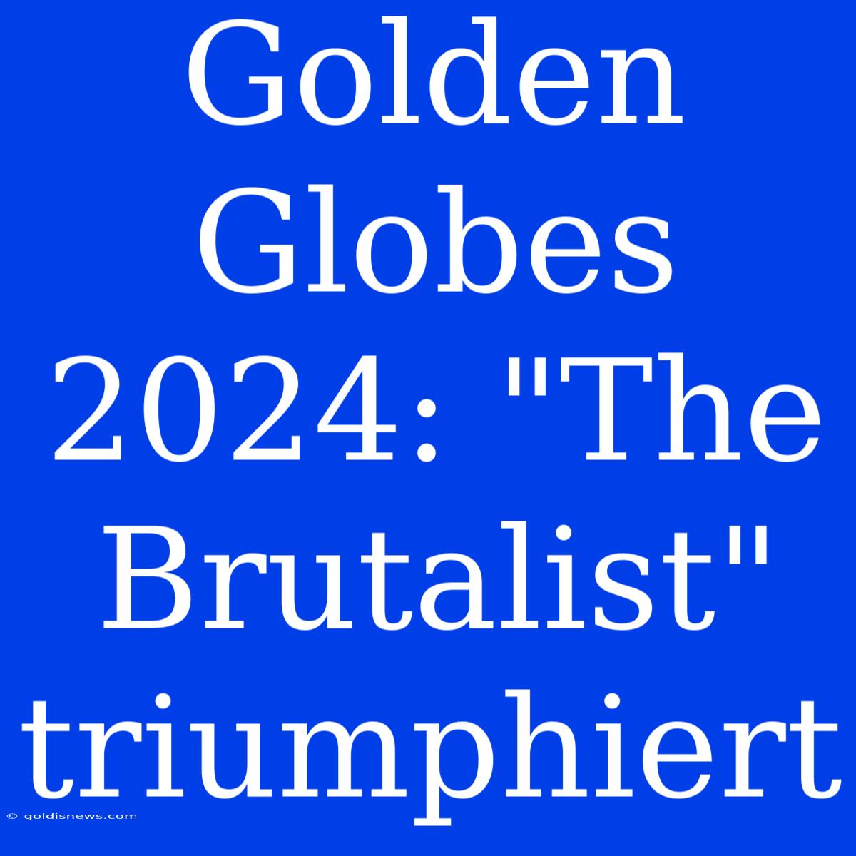 Golden Globes 2024: 