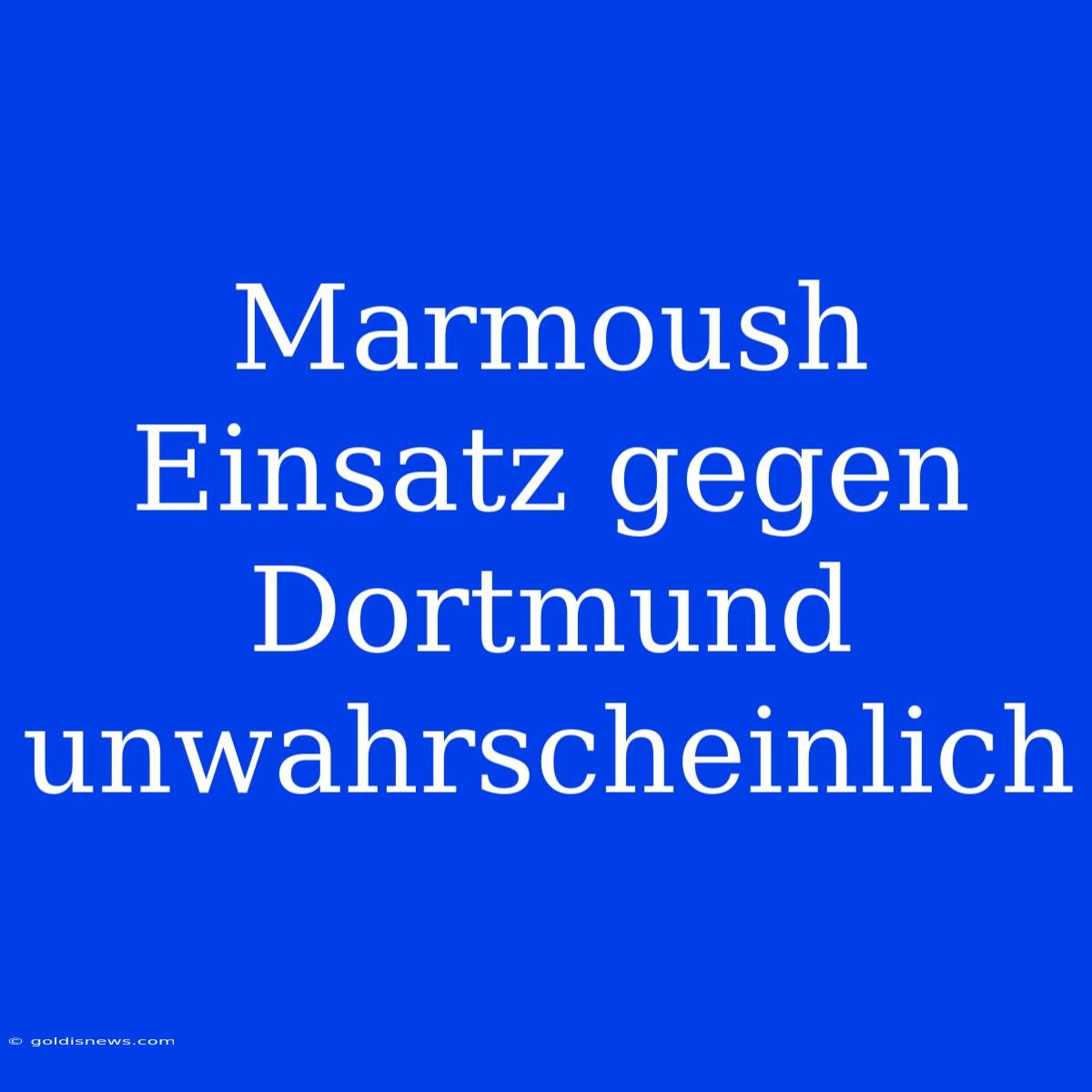 Marmoush Einsatz Gegen Dortmund Unwahrscheinlich