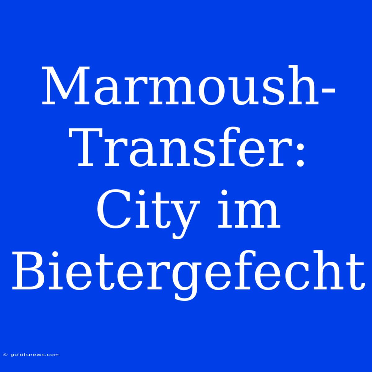 Marmoush-Transfer: City Im Bietergefecht