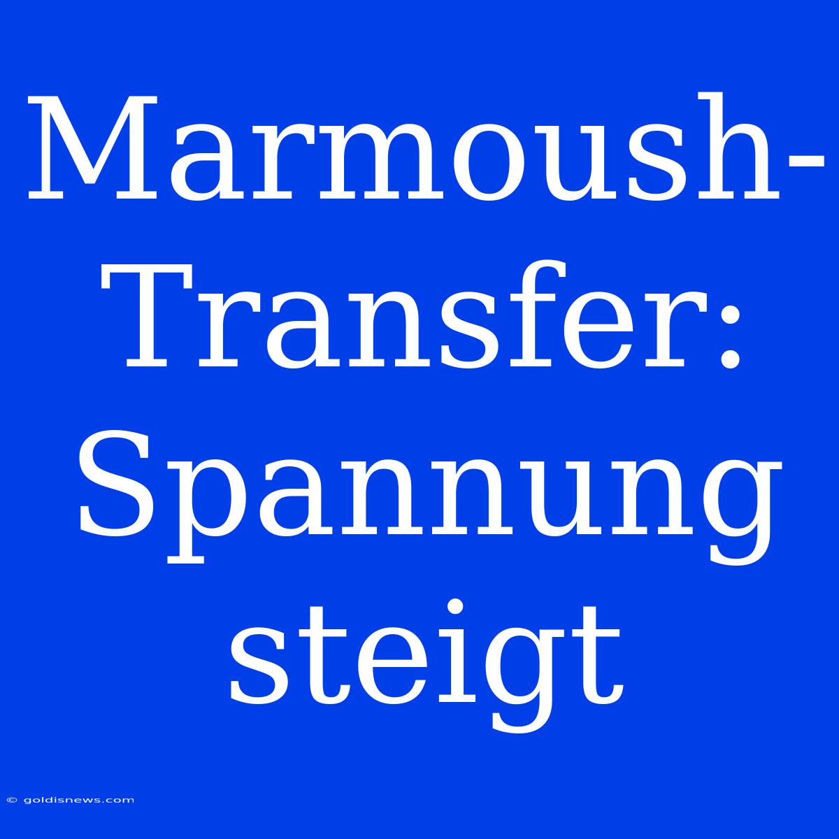 Marmoush-Transfer:  Spannung Steigt