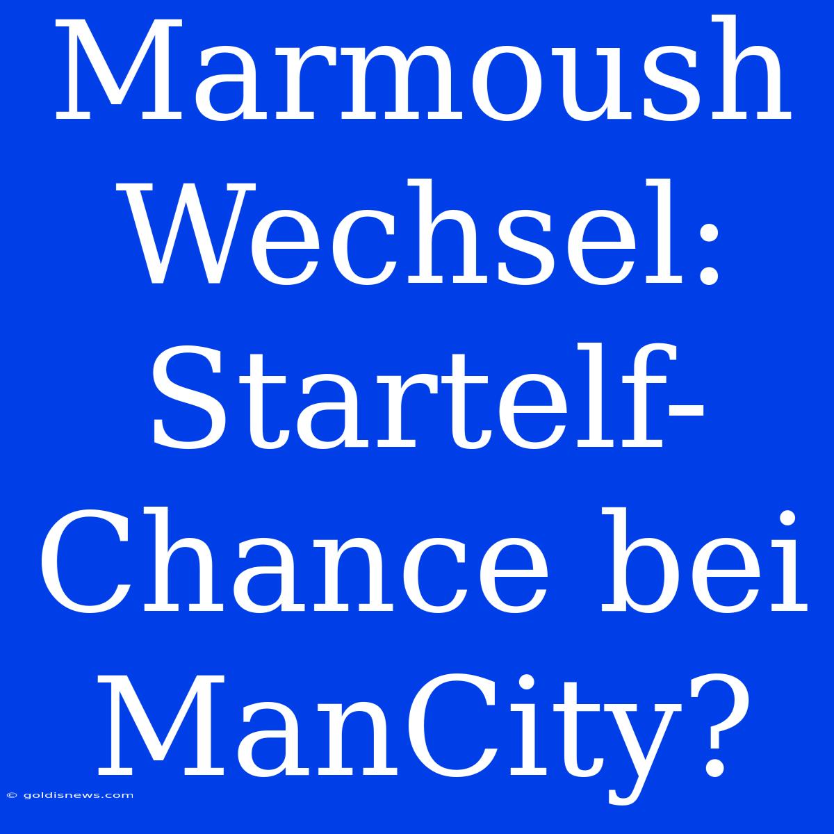 Marmoush Wechsel: Startelf-Chance Bei ManCity?