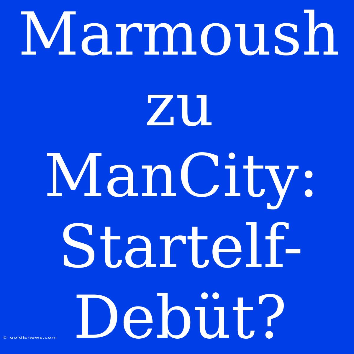 Marmoush Zu ManCity: Startelf-Debüt?