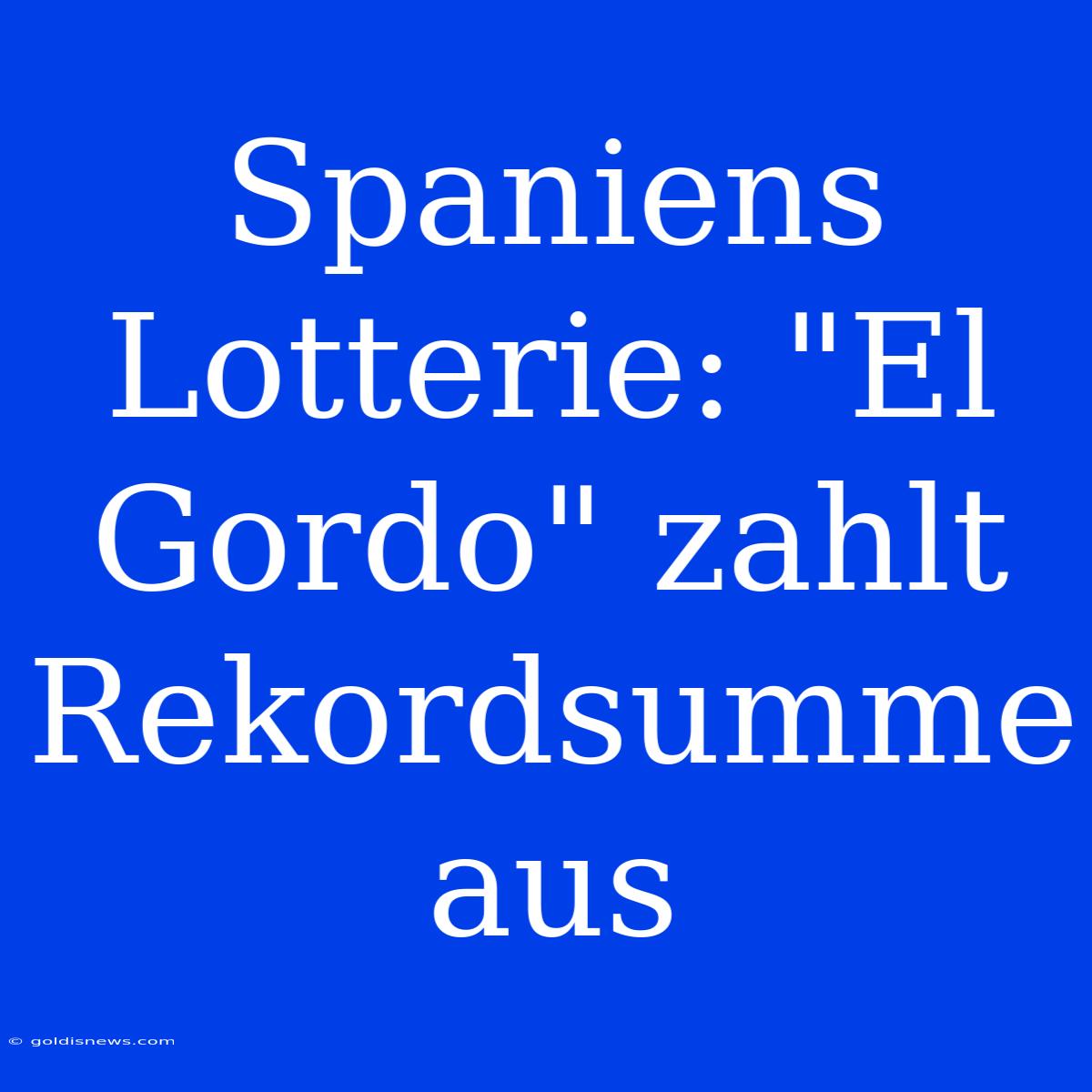 Spaniens Lotterie: 