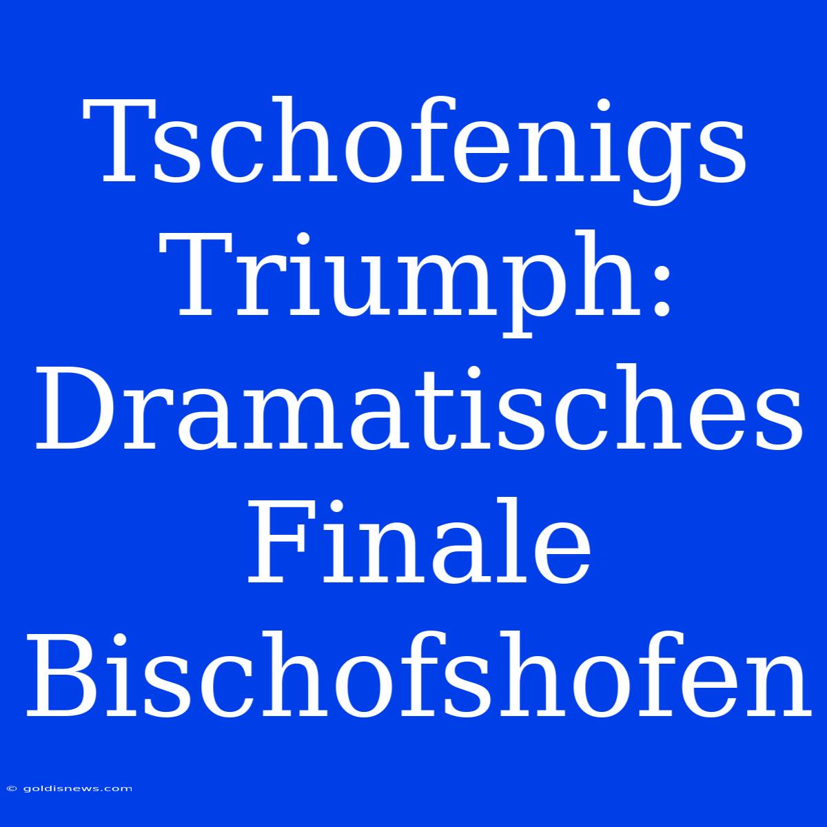 Tschofenigs Triumph: Dramatisches Finale Bischofshofen