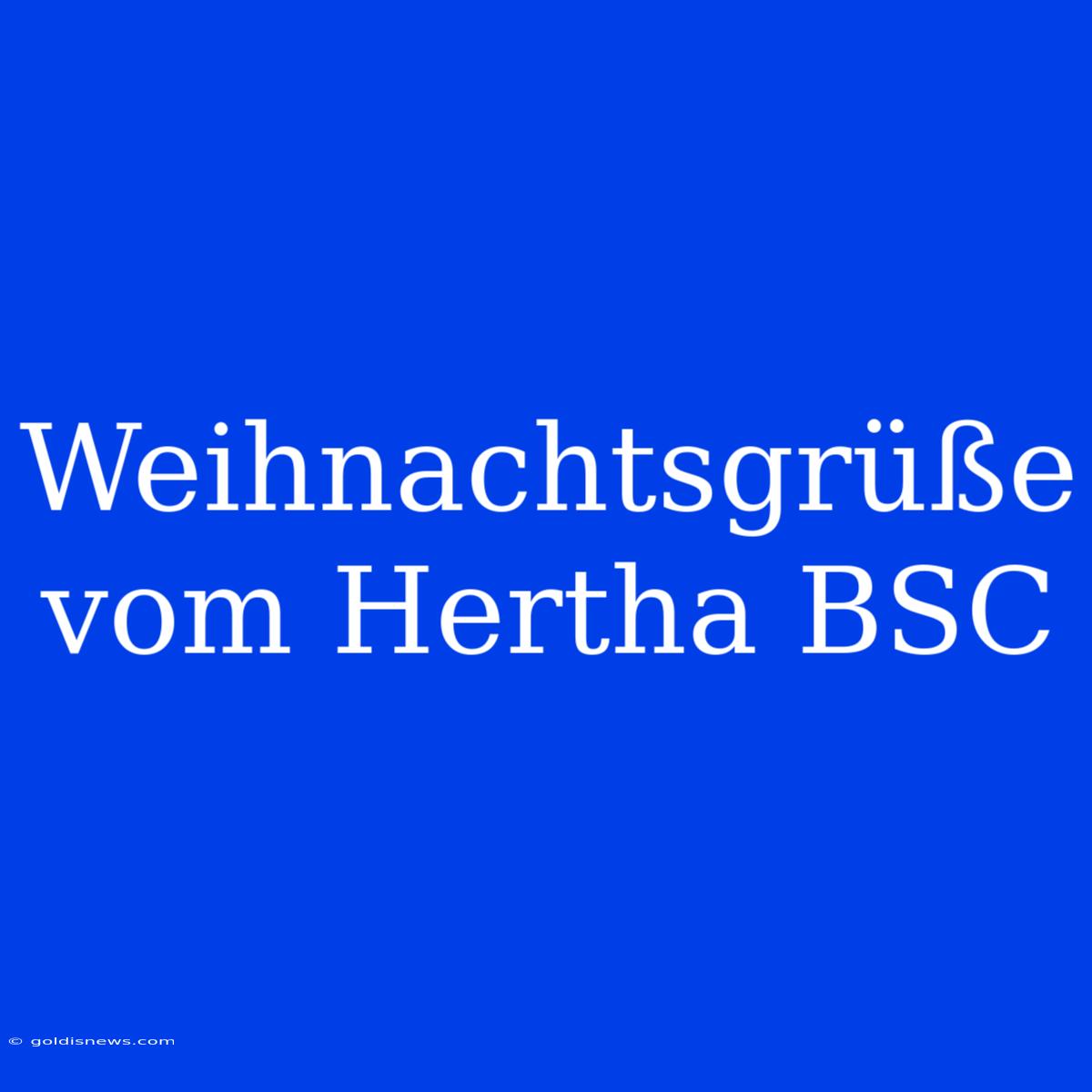 Weihnachtsgrüße Vom Hertha BSC